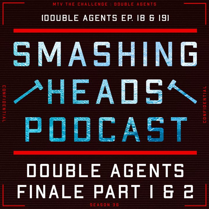 Double Agents Finale Part 1 & 2