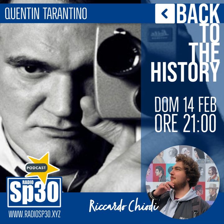 #backtothehistory - st.1 ep.1 - Quentin Tarantino