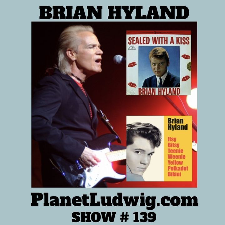 Steve Ludwig's Classic Pop Culture # 139 - BRIAN HYLAND INTERVIEW