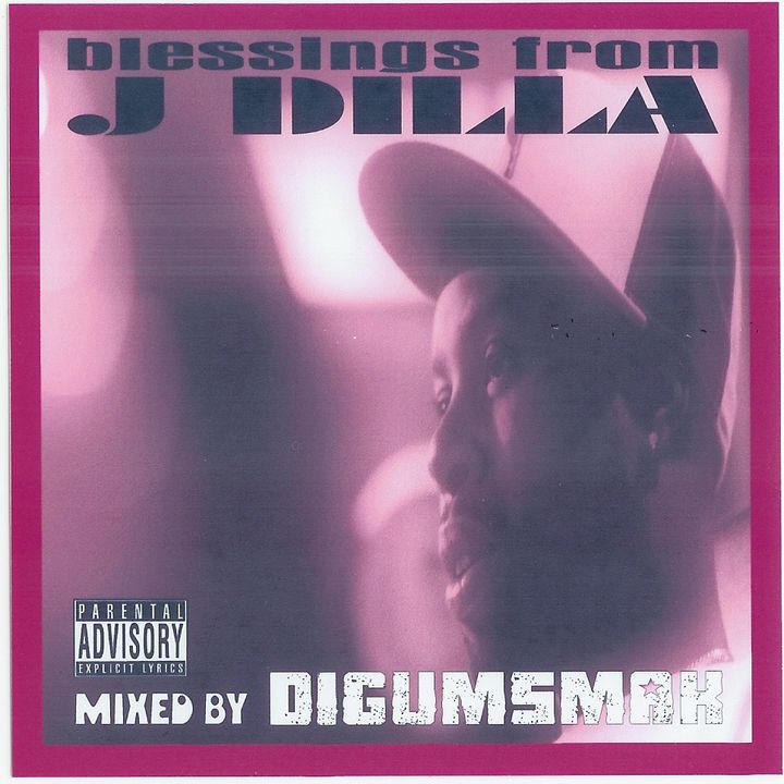 Blessings From J Dilla .. mixed by Digumsmak