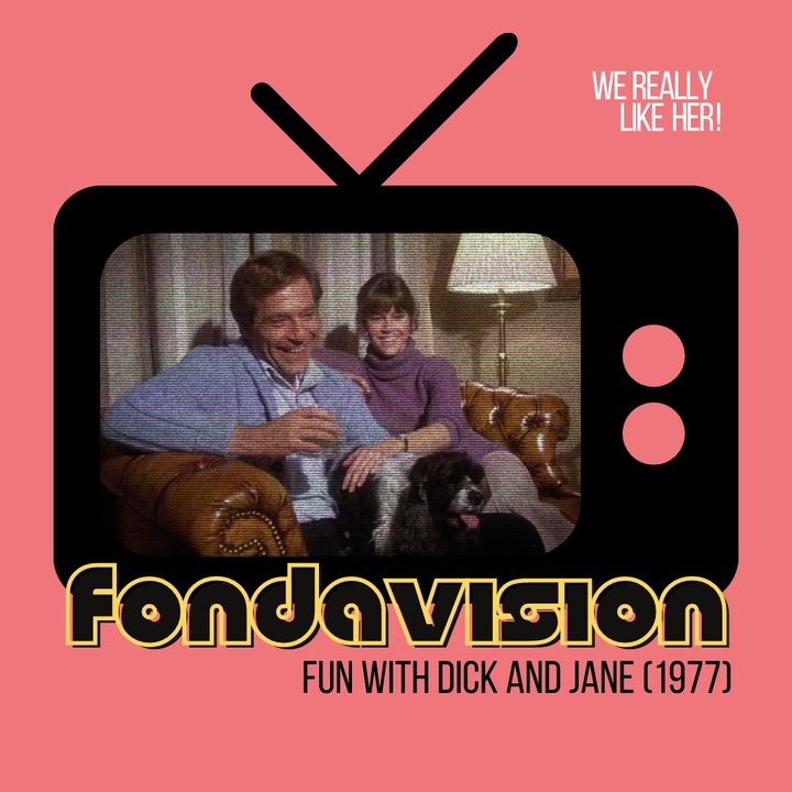 Fondavision: Fun with Dick and Jane (1977)