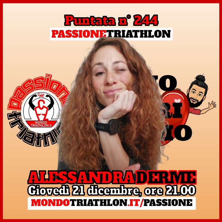 Passione Triathlon n° 244 🏊🚴🏃💗 Alessandra Derme