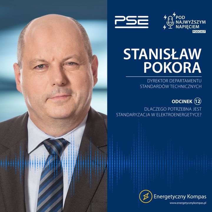 Pod najwyższym napięciem, odc. 12: Stanisław Pokora o standardach technicznych