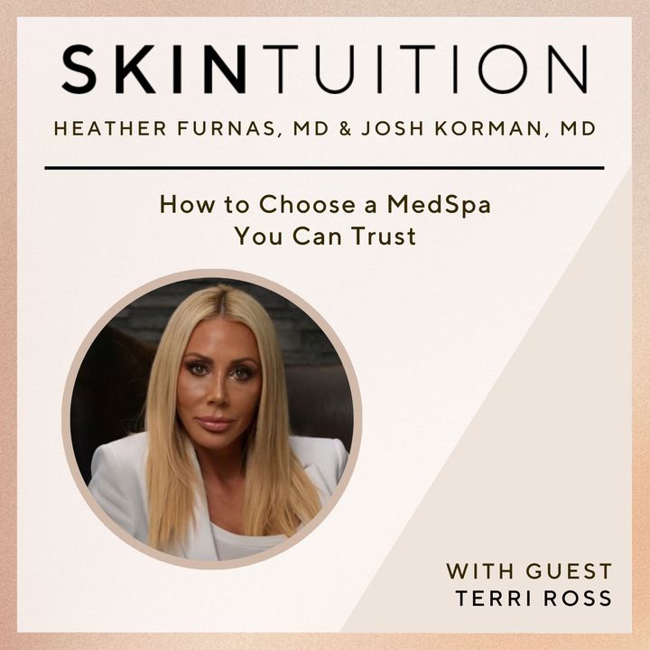 How to Choose a MedSpa You Can Trust with Terri Ross