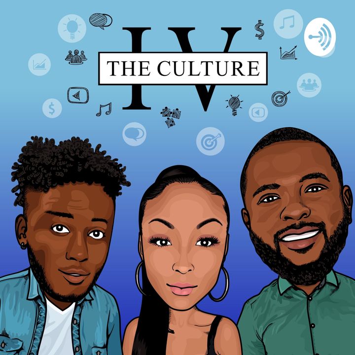 Iv The Culture Podcast