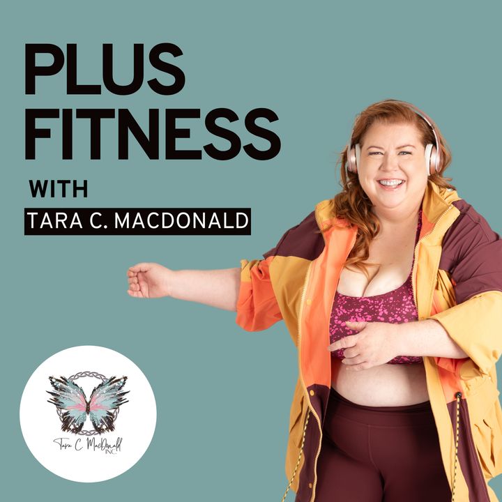 Ep19 Tara MacDonald Love your body and how