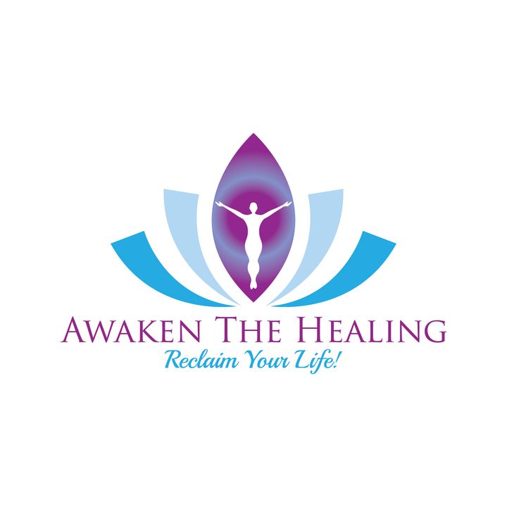 Awaken The Healing ~ Reclaim Your Life!