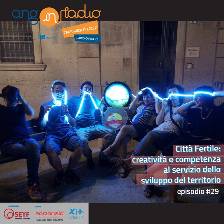 Puglia - Radio Cantiere - #29 Città Fertile creatività e competenza al servizio dello sviluppo del territorio.mp3