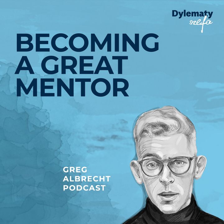 #243 How to become a great mentor