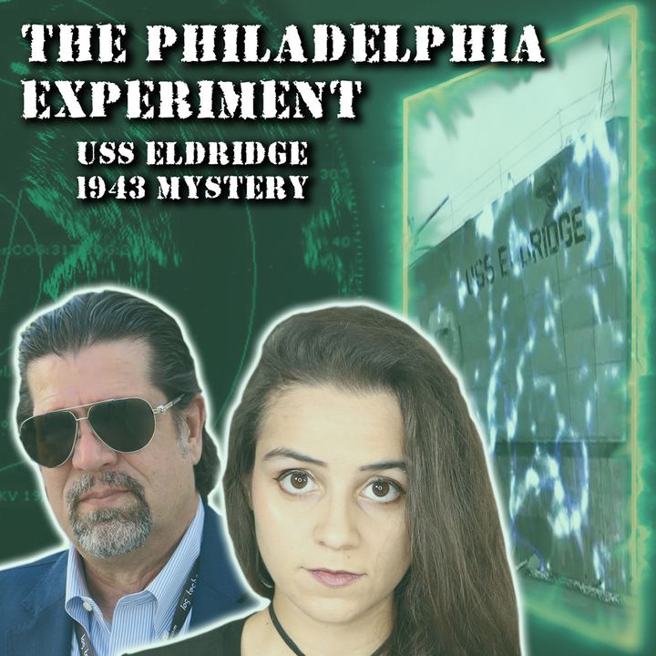 THE PHILADELPHIA EXPERIMENT - Mysteries with a History