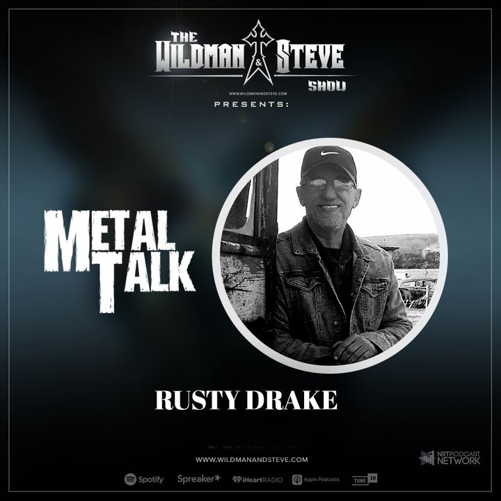 Metal Talk Featuring Rusty Drake