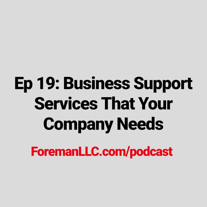 Ep 19 Business Support Services Your Company Needs