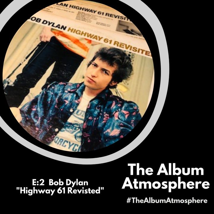 E:2 - Bob Dylan- "Highway 61 Revisited"