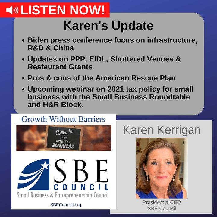 Biden press conference and infrastructure, R&D & China; PPP, EIDL & American Rescue Plan; tax policy webinar for small biz.