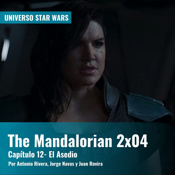 The Mandalorian 2x04 - 'Capítulo 12: El Asedio' | Universo Star Wars