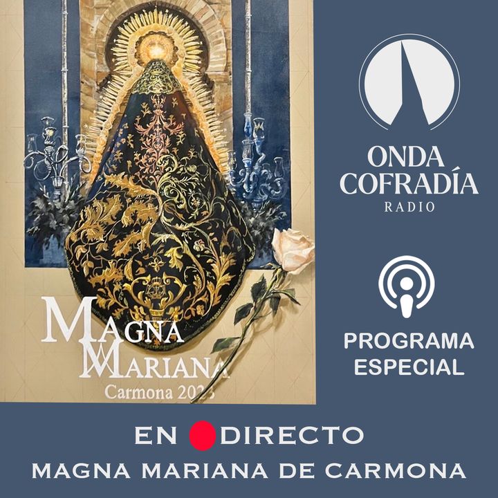 Programa Especial Magna Mariana de Carmona 01/07/2023