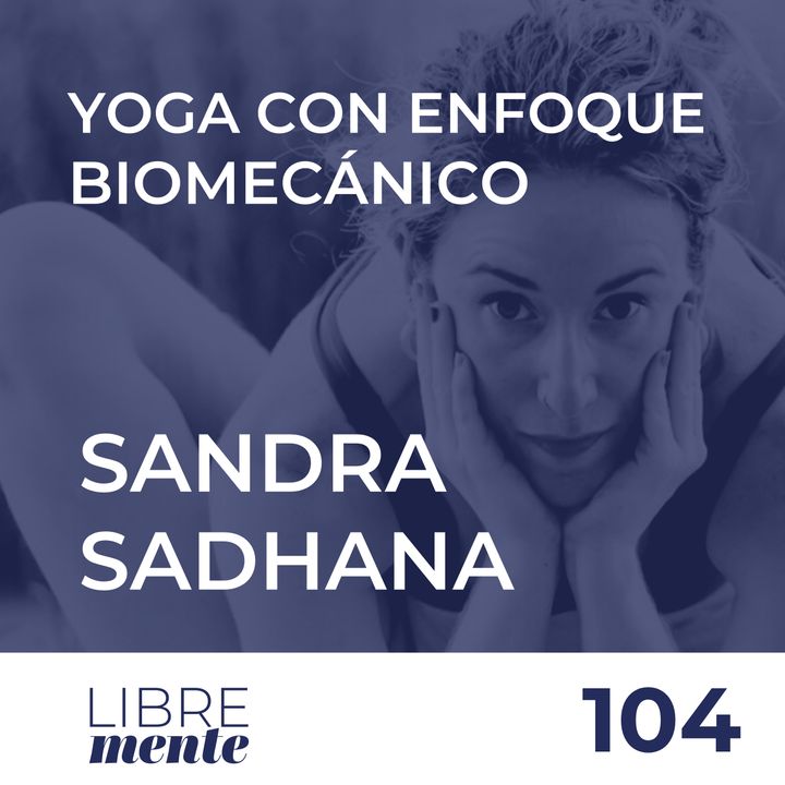 Yoga con enfoque biomecánico, Sandra Sadhana | 104