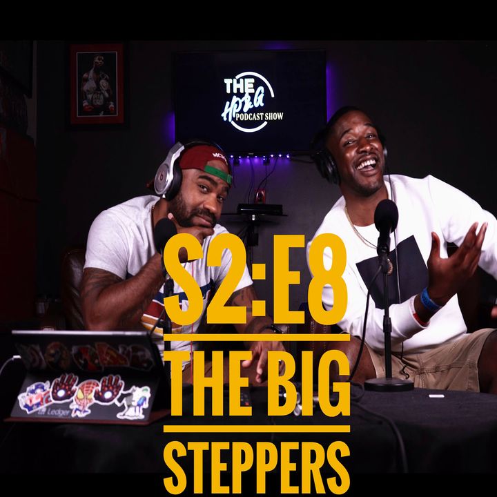 S2:E8 THE BIG STEPPERS