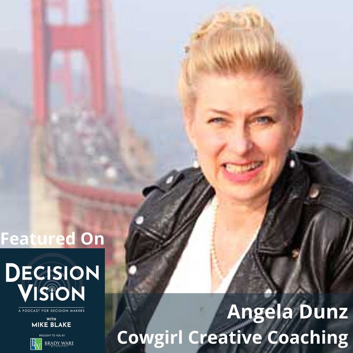 Decision Vision Episode 175: Should I Overhaul My LinkedIn Profile? – An Interview with Angela Dunz, Cowgirl Creative Consulting