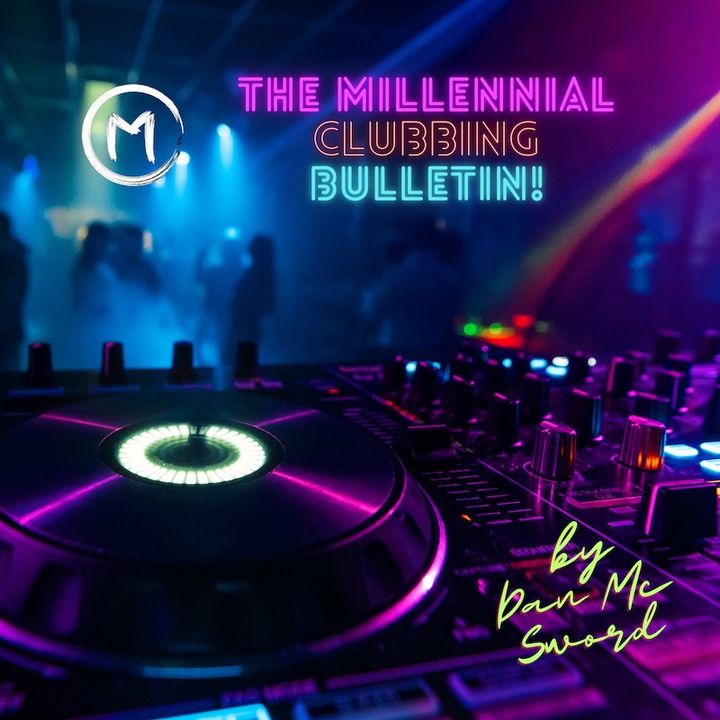 The Millennial clubbing bulletin