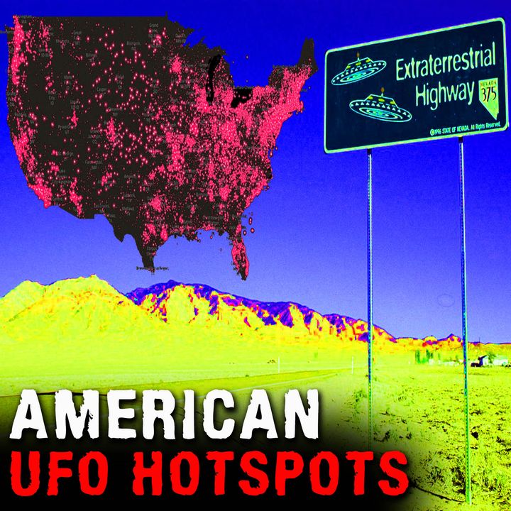 AMERICAN UFO HOTSPOTS - Mysteries with a History