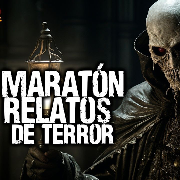 Maratón de Relatos de Terror Vol 39