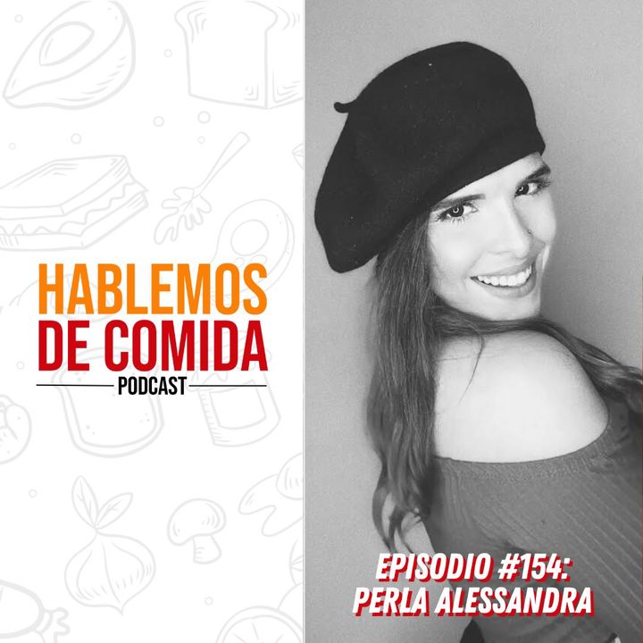 #154: Perla Alessandra (Viajera & Vegana)