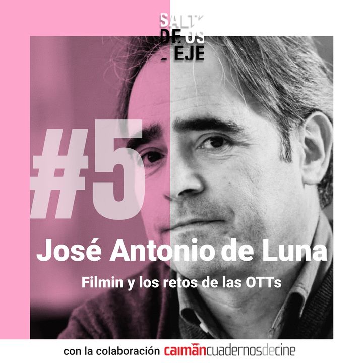 T01E05. José Antonio de Luna - Filmin