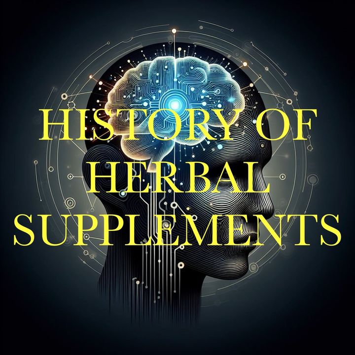 The History of Herbal Supplements