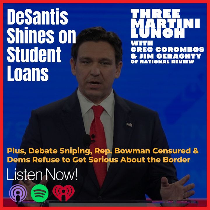 Strong DeSantis Moments, Dems Refuse to Address the Border, Major Debate Sniping