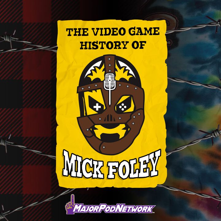 The Video Game History of Mick Foley