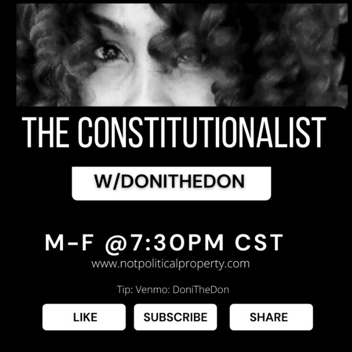 The Constitutionalist with DoniTheDon