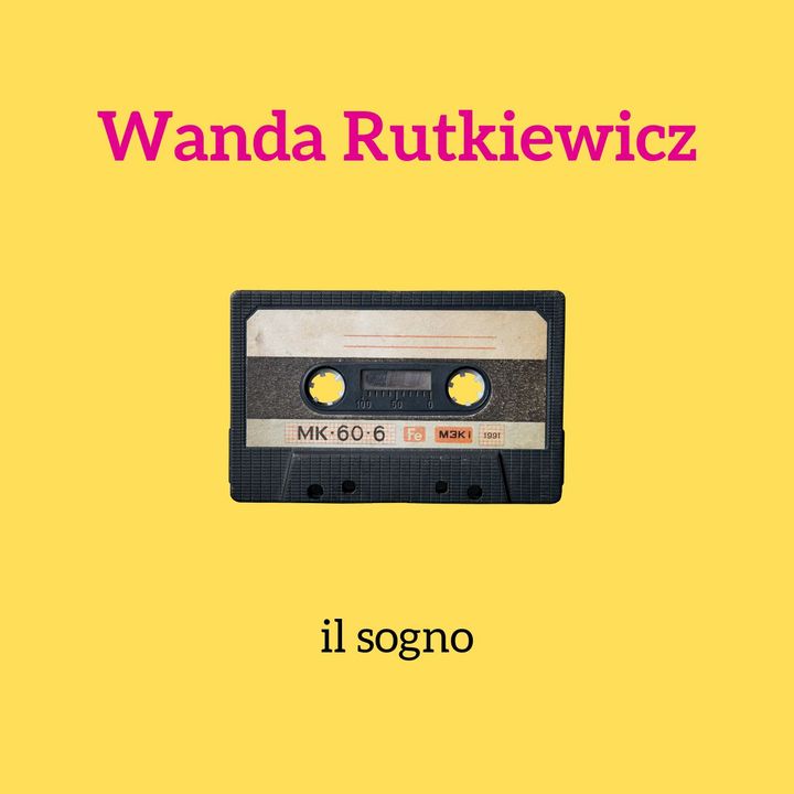 41 - Il sogno di Wanda Rutkiewicz: nascere in guerra_ep.1