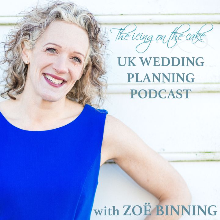 The Icing on the Cake | A UK Wedding Planning Podcast
