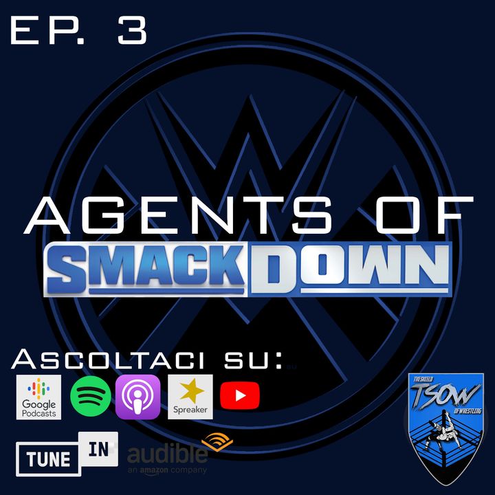 Una nuova alleanza in vista - Agents Of Smackdown St. 1 Ep. 3