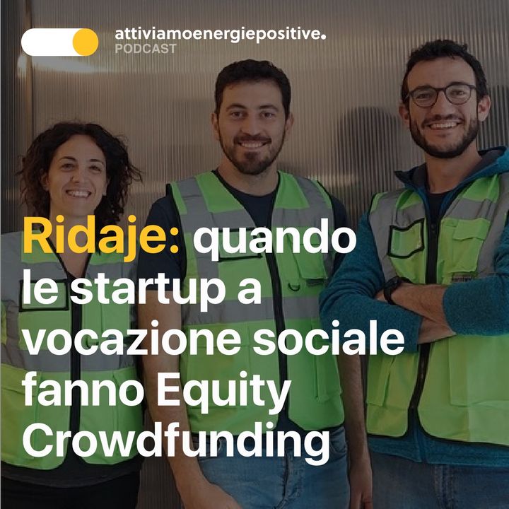 Ridaje: quando le startup a vocazione sociale fanno Equity Crowdfunding