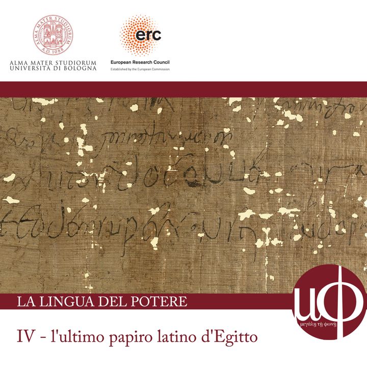 La lingua del potere - L’ultimo papiro latino d’Egitto - quarta puntata