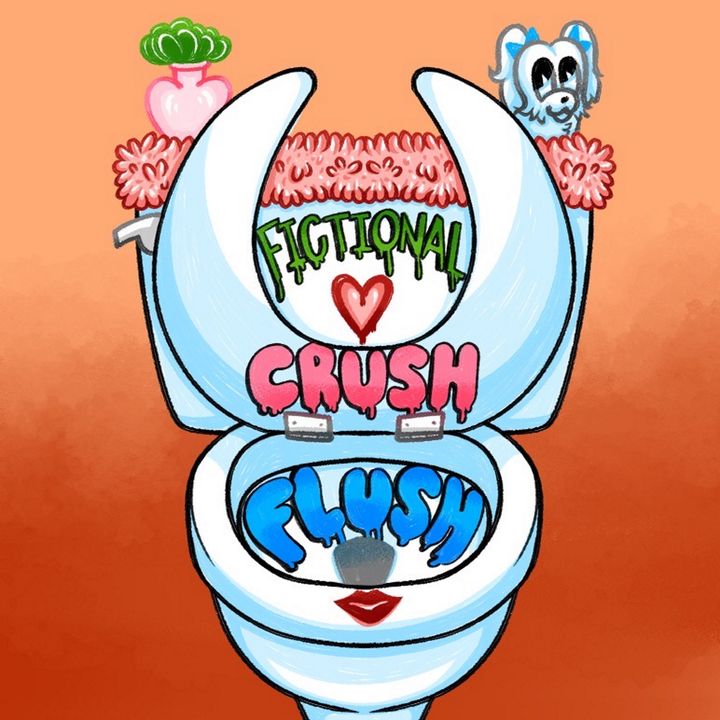 Fictional Crush Flush