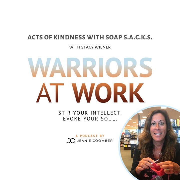 "Acts of Kindness with Soap S.A.C.K.S " Featuring Stacy Wiener