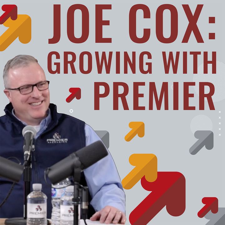 Premier Power Hour - Episode 11, “Joe Cox: Growing with Premier”