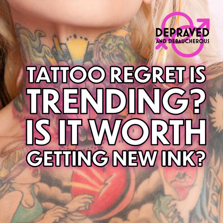 Tattoo Regret Is Trending? Is It Worth Getting New Ink?