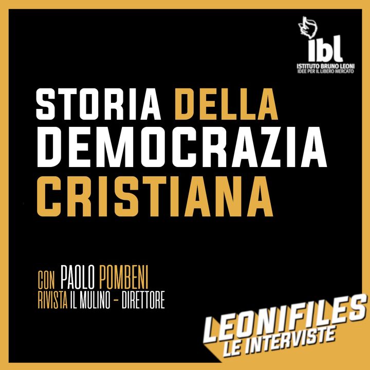 Storia della Democrazia Cristiana, con Paolo Pombeni (Il Mulino) - Leonifiles, le interviste