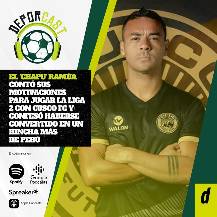 El 'Chapu' Ramúa, su amor por Cusco FC que lo convirtió en ídolo y la confesión sobre el gol de Flores en Barranquilla
