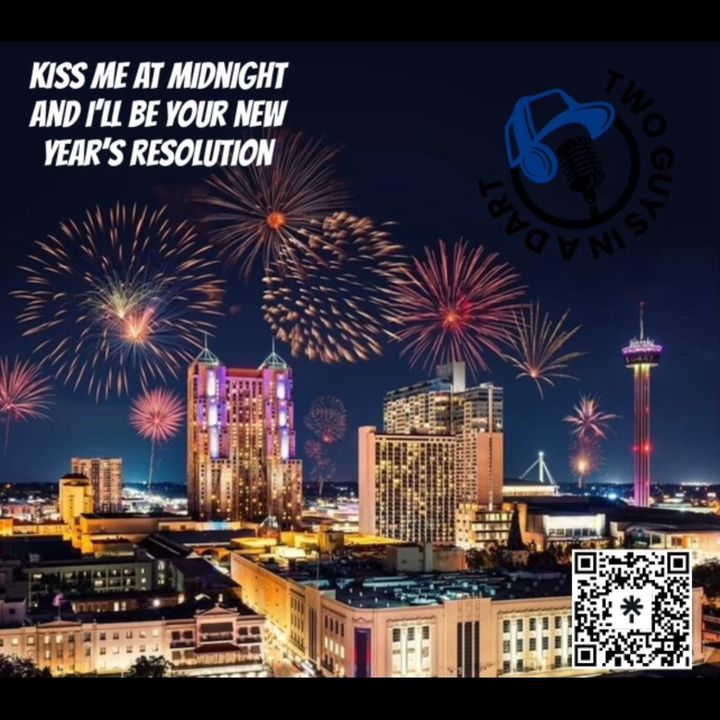 Episode 45: Kiss me at midnight and I'll be your New Year's resolution