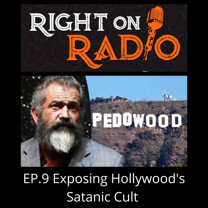 EP.9 Mel Gibson Exposes Hollywood!