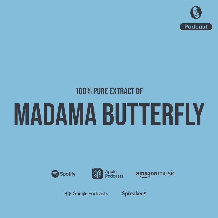 Madama Butterfly - Fun Facts
