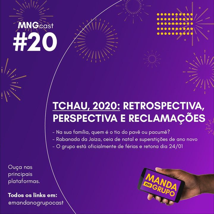 #20 - TCHAU 2020! Retrospectiva, perspectiva e reclamações
