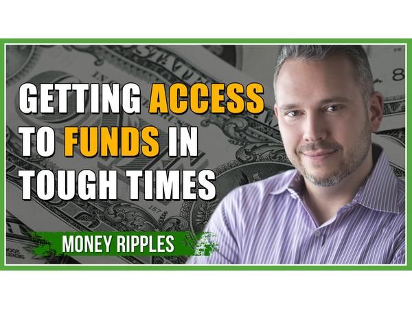 Getting Access to Funds in Tough Times | 386