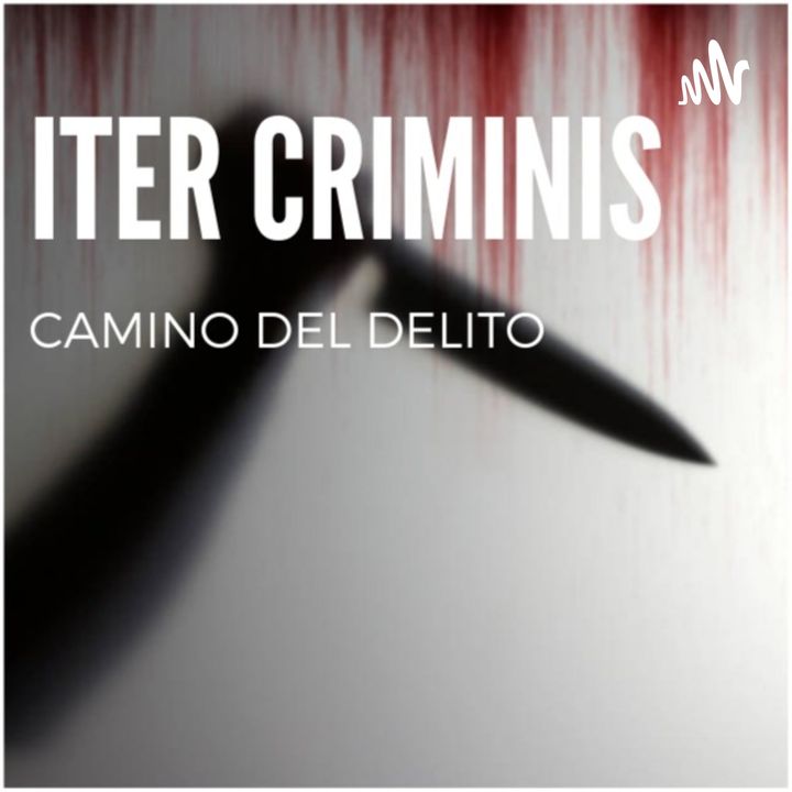 Iter Criminis. Camino Del Delito