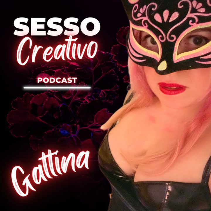 Prime voglie di Gattina - SESSO CREATIVO